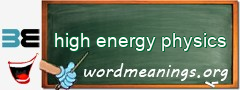 WordMeaning blackboard for high energy physics